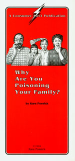 Why Are You Poisoning Your Family